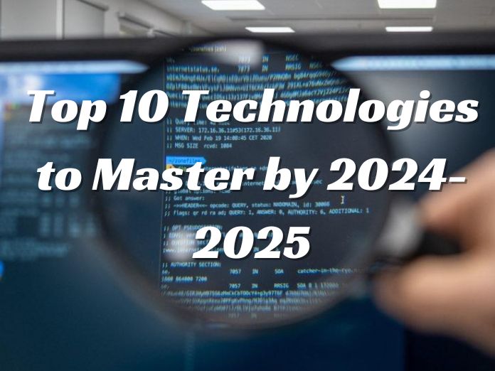 Top 10 Technologies to Master by 2024