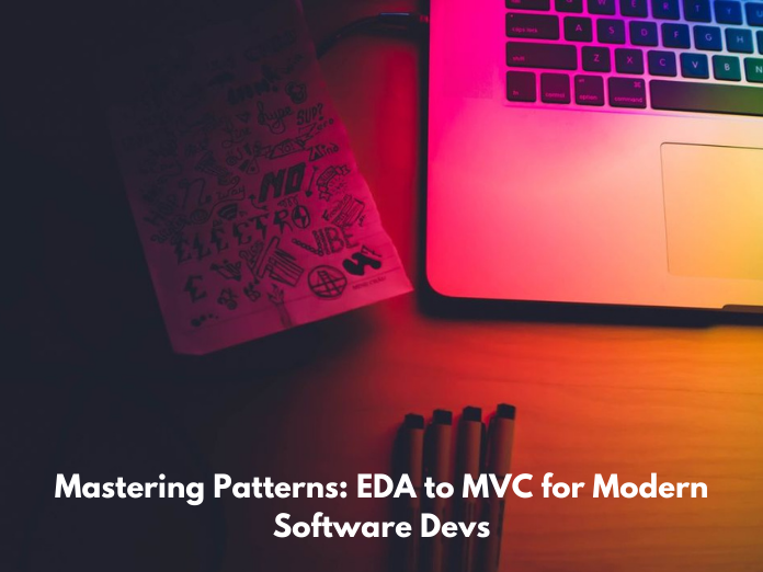 Mastering Patterns EDA to MVC for Modern Software Devs-md sumon khan